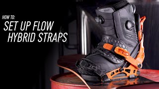 How To Set Up Flow Hybrid Snowboard Bindings [upl. by Hakceber]