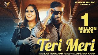 Teri Meri  New Punjabi Song  Latti Aulakh  Afsana Khan  Harry Jordan  Latest Punjabi Videos [upl. by Notluf]