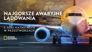 Najgorsze awaryjne lądowania  Katastrofa w przestworzach [upl. by Trebreh]