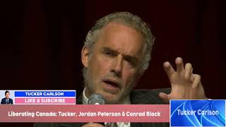 Tucker Carlson Jordan Peterson and Conrad Black Discuss Canadian Politics January 27 2024 [upl. by Asyal]