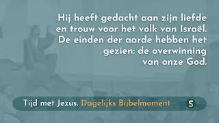 Tijd met Jezus  11 september 2024  Psalm 983 [upl. by Izzy]