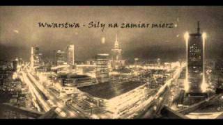 Wwarstwa  Sily na zamiar mierz [upl. by Till202]