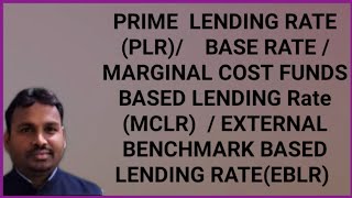 Prime lending ratebase ratemarginal cost fund base lending rate MCLR EBLR money and banking [upl. by Dnomse]