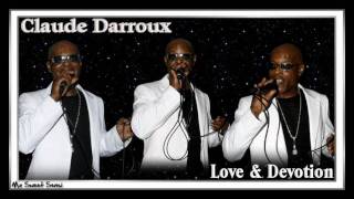 Claude Darroux  Love amp Devotion [upl. by Iru]