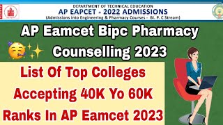 AP Eamcet Bipc Counselling 2023  List Of Top Colleges Accepting 40K To 60K Rank In AP Eamcet 2023 [upl. by Anir]