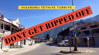 DONT GET RIPPED OFF IN TURKIYE  HISARONU  FETHIYE  2024 [upl. by Peonir]