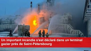 Un important incendie sest déclaré dans un terminal gazier près de SaintPétersbourg [upl. by Adamski]