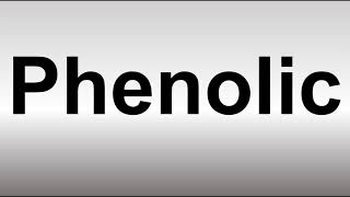 How to Pronounce Phenolic [upl. by Anaert]