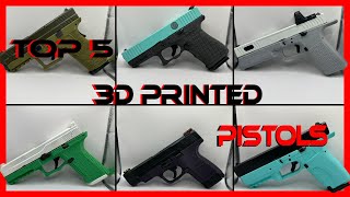 Top 5 3D Printed Pistols [upl. by Yarezed]