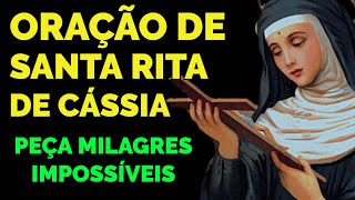 ORAÇÃO A SANTA RITA DE CÁSSIA PARA MILAGRES IMPOSSÍVEIS [upl. by Roselane680]