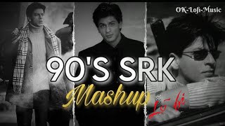 Shahrukh Khan 90s Songs Mashup  Slow amp Reverb srlofi71 [upl. by Colfin]