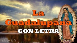 la guadalupana cancion original [upl. by Kleon131]