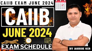 CAIIB JULY 2024 EXAM DATES [upl. by Ras610]