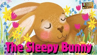 💫Children’s Read Aloud Book The Sleepy Bunny spring book read aloud story time for kids 🧒🏼🐰 ￼ [upl. by Busby]