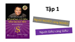 Tóm tắt sách DẠY CON LÀM GIÀU Tập 1 Robert Kiyosaki [upl. by Aynek745]