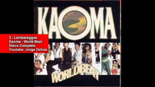 Kaoma  World Beat Disco Completo 1989 [upl. by Uriel]