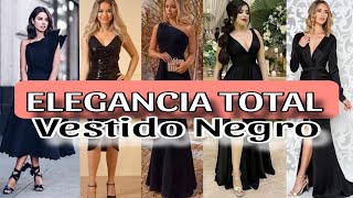 MODA COMO VESTIR ELEGANTE CON VESTIDO NEGRO🖤 y TIPS para Elegir el Adecuado para cada Ocasión [upl. by Rusticus898]