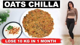 Oats Chilla 2024 How To Lose Weight Fast In Hindi  Lose 10 Kgs In 10 Days  Dr Shikha Singh Hindi [upl. by Reste]