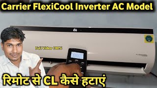 Carrier FlexiCool Inverter Split AC CL Kaise Reset Kare Carrier Ac Reset kaise kare samartech [upl. by Penelopa]