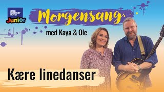 Kære linedanser  Morgensang [upl. by Adiana]