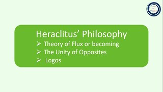 Heraclitus’ Philosophy Theory of Flux or becoming  The Unity of Opposites  Fire  Logos [upl. by Aracat763]