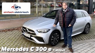 ⚡️Mercedes CKlasse C 300 e TModell PHEV🔋 Review amp Fahrbericht  100 km elektrische Reichweite❓❗️ [upl. by Mohn]