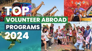 Want to volunteer abroad in 2024 Dont miss these top programs [upl. by Enialb]