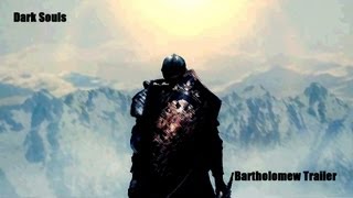 Dark Souls  Bartholomew Trailer HD [upl. by Dodds]