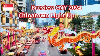 Preview Chinatown Singapore 2024 Street Light Up for the Year of Dragon [upl. by Nwahshar]