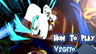 Vegito Season 4 Combo Guide Final Patch v135  DBFZ [upl. by Reger]