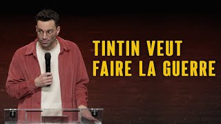 Tintin veut faire la guerre  La semaine de Naïm [upl. by Sulihpoeht930]