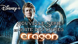 ERAGON ARRIVE EN SÉRIE amp NOUVEAU LIVRE  Disney Plus [upl. by Celin]