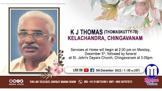 Funeral Service of K J Thomas Thomaskutty78Kelachandra Chingavanam [upl. by Eicyaj]