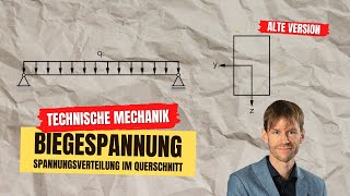 Spannungsverteilung im Querschnitt Biegespannung Festigkeitslehre Technische Mechanik [upl. by Gabbey]