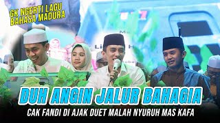 CAK FANDI DI AJAK DUET LAGU DUH ANGIN MALAH NYURUH MAS KAFA EDISI JALUR BAHAGIA [upl. by Iadam236]