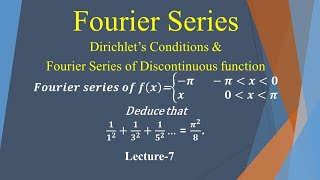 Dirichlets condition for Fourier series Fourier series of discontinuous function Lecture7 [upl. by Kassab392]