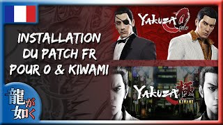 Tutoriel  Installation des patchs FR de Yakuza 0 et Kiwami version Steam [upl. by Nador815]