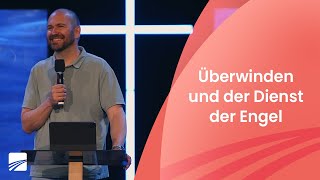 Überwinden und der Dienst der Engel  Fabian Heinze  020723 [upl. by Hgielah]