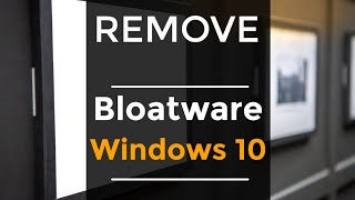 removing bloatware from windows 10 [upl. by Buddy778]