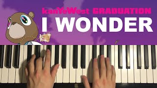 Kanye West  I Wonder Piano Tutorial Lesson [upl. by Johnnie]