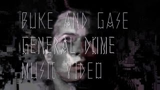 Buke and Gase  quotGeneral Domequot Official Music Video [upl. by Ayekam]