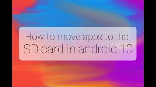 How move Apps to the SD Card in Android 10 [upl. by Aihsek31]