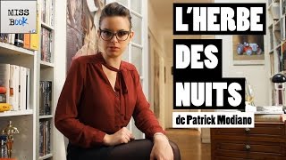 LHERBE DES NUITS DE PATRICK MODIANO  MISS BOOK [upl. by Ras]