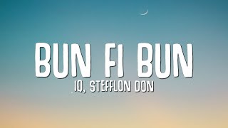 IQ Stefflon Don  Bun Fi Bun Lyrics [upl. by Susejedesoj212]