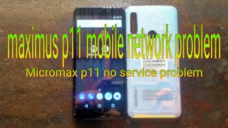 maximus p11 mobile network problemhow to Micromax mobile network problemmobile network problem2021 [upl. by Jeralee]