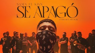 Santa Fe Klan  Se Apagó Video Oficial [upl. by Mlohsihc]