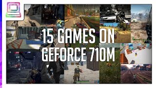 15 Video Games Running On NVIDIA GeForce 710M 2024 [upl. by Edlin]