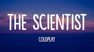 Coldplay  The Scientist Lyrics [upl. by Llenrag]