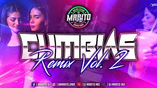 CUMBIAS REMIX VOL 2 Dj Marito Mix 2024 [upl. by Idnek]