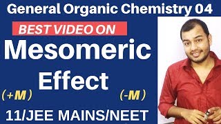 Organic Chemistry  GOC 04  Resonance 03  Mesomeric Effect Complete Topic JEE MAINSNEET [upl. by Amethyst]